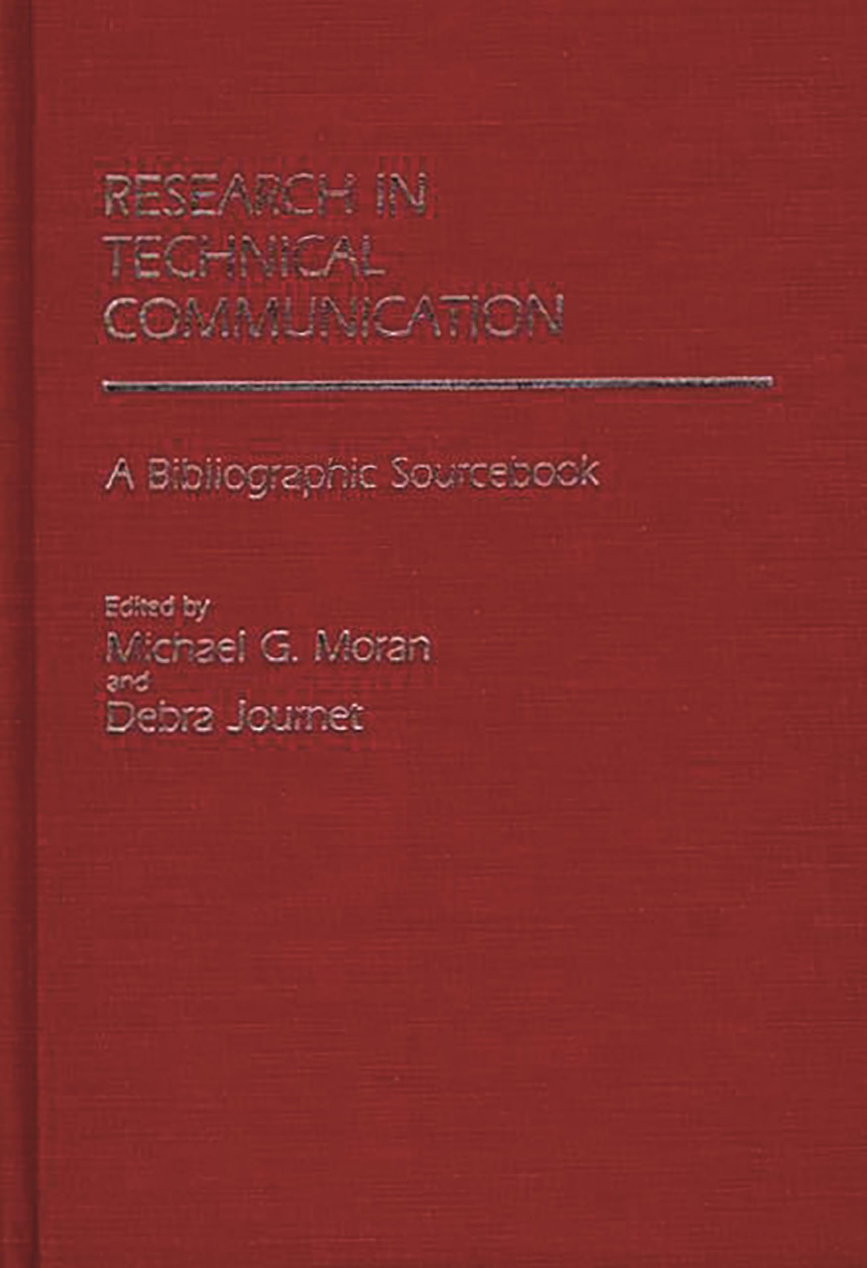 Research in Technical Communication: A Bibliographic Sourcebook,Used