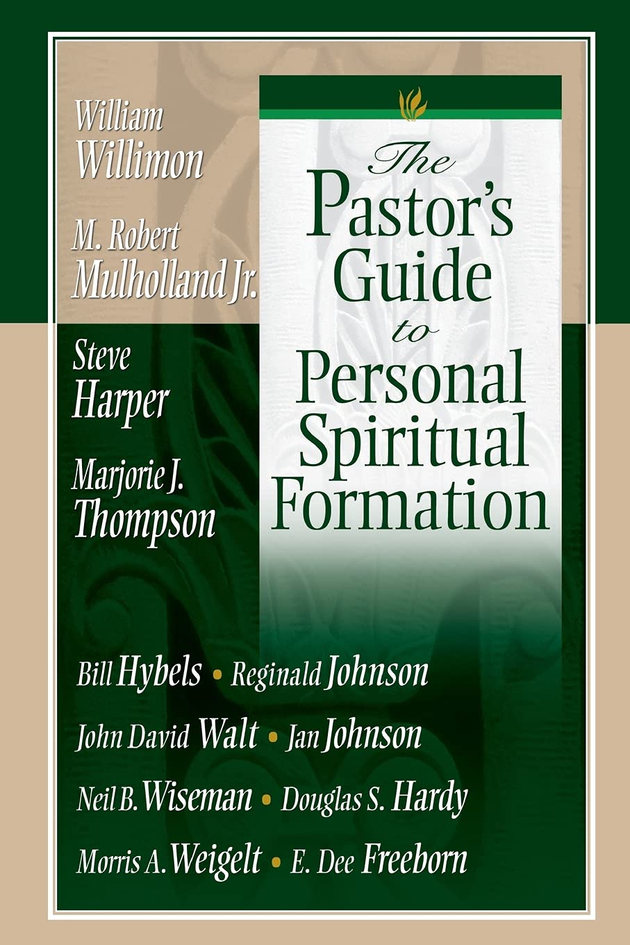 The Pastor's Guide to Personal Spiritual Formation,New