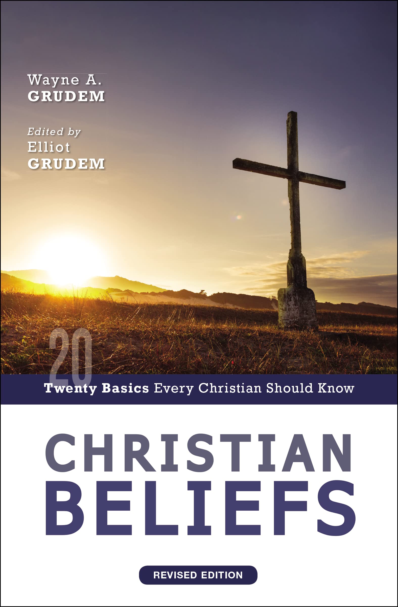 Christian Beliefs, Revised Edition: Twenty Basics Every Christian Should Know,Used