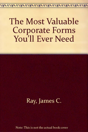 The Most Valuable Corporate Forms You'll Ever Need,Used
