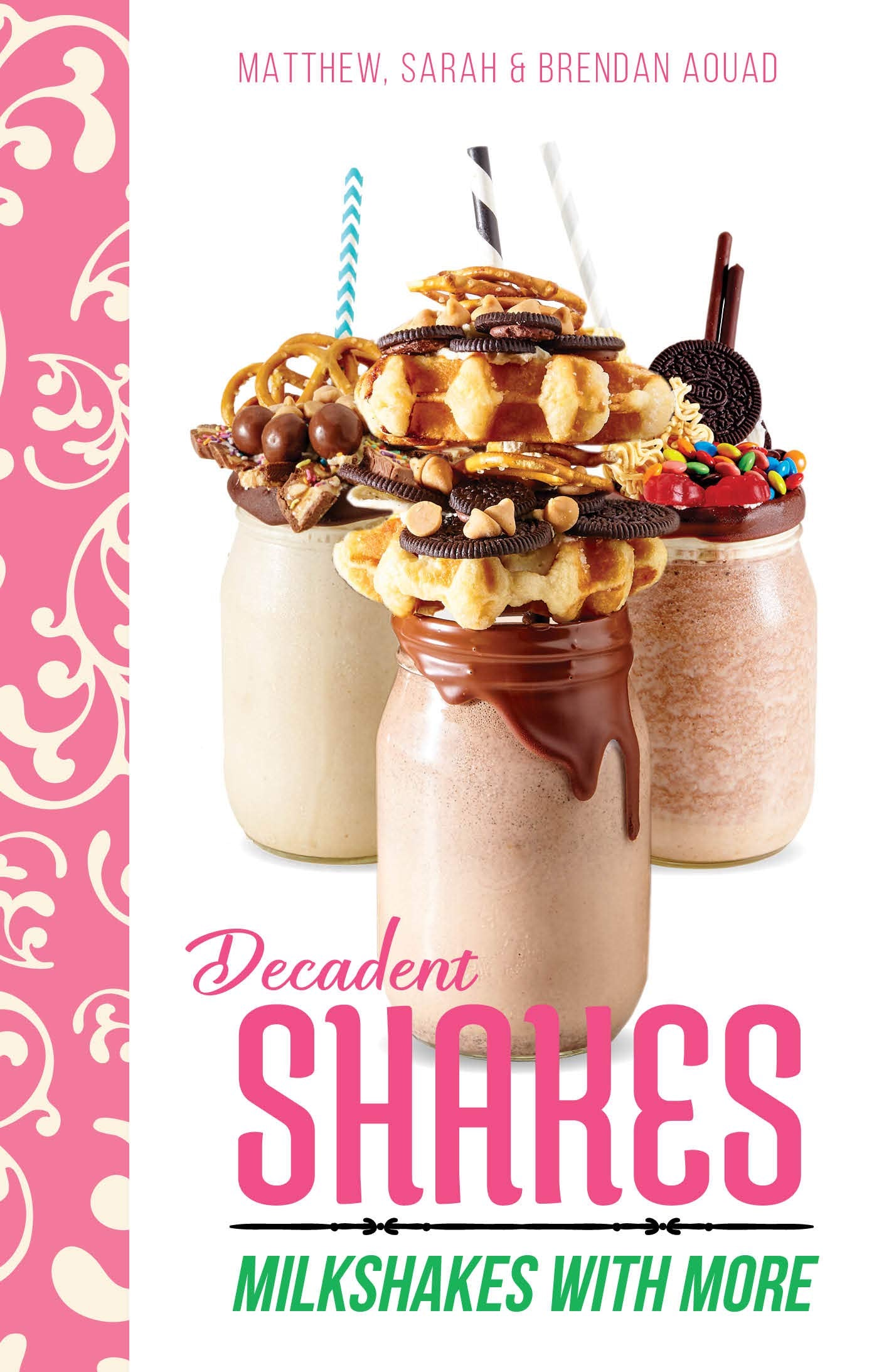 Decadent Shakes: Milkshakes with More,Used