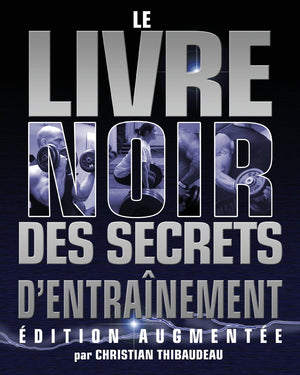 Le Livre Noir des Secrets d'Entrainement: Edition Augmentee (French Edition),Used