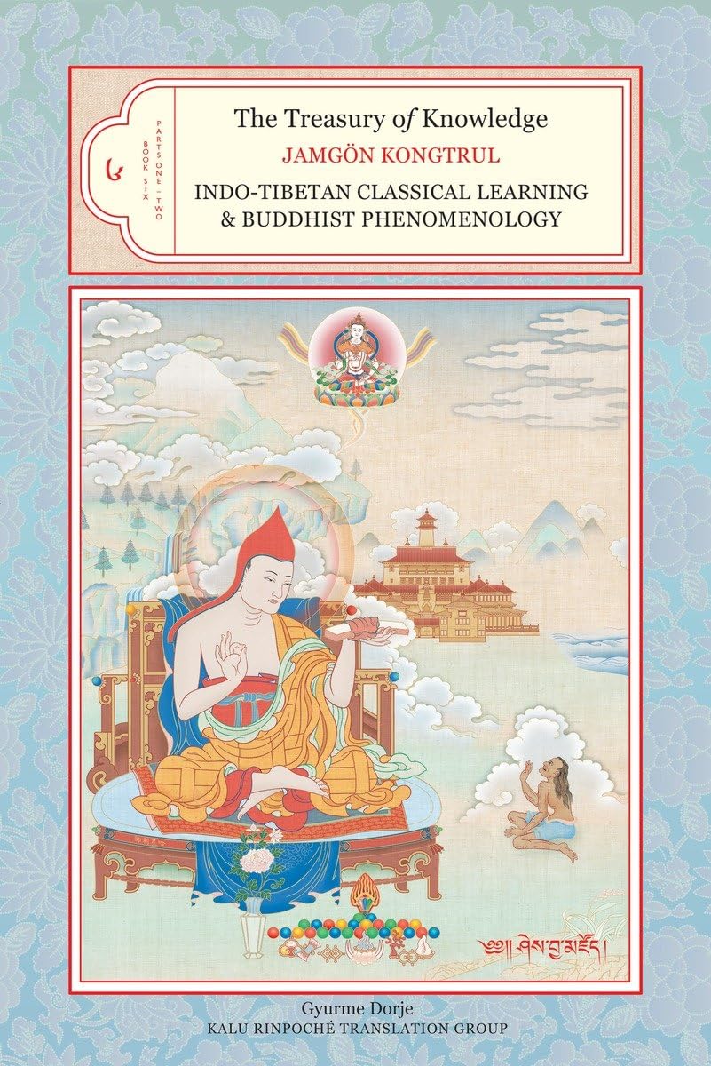 The Treasury of Knowledge, Book Six, Parts One and Two: IndoTibetan Classical Learning and Buddhist Phenomenology,Used
