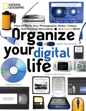 Organize Your Digital Life: How to Store Your Photographs, Music, Videos, and Personal Documents in a Digital World,Used