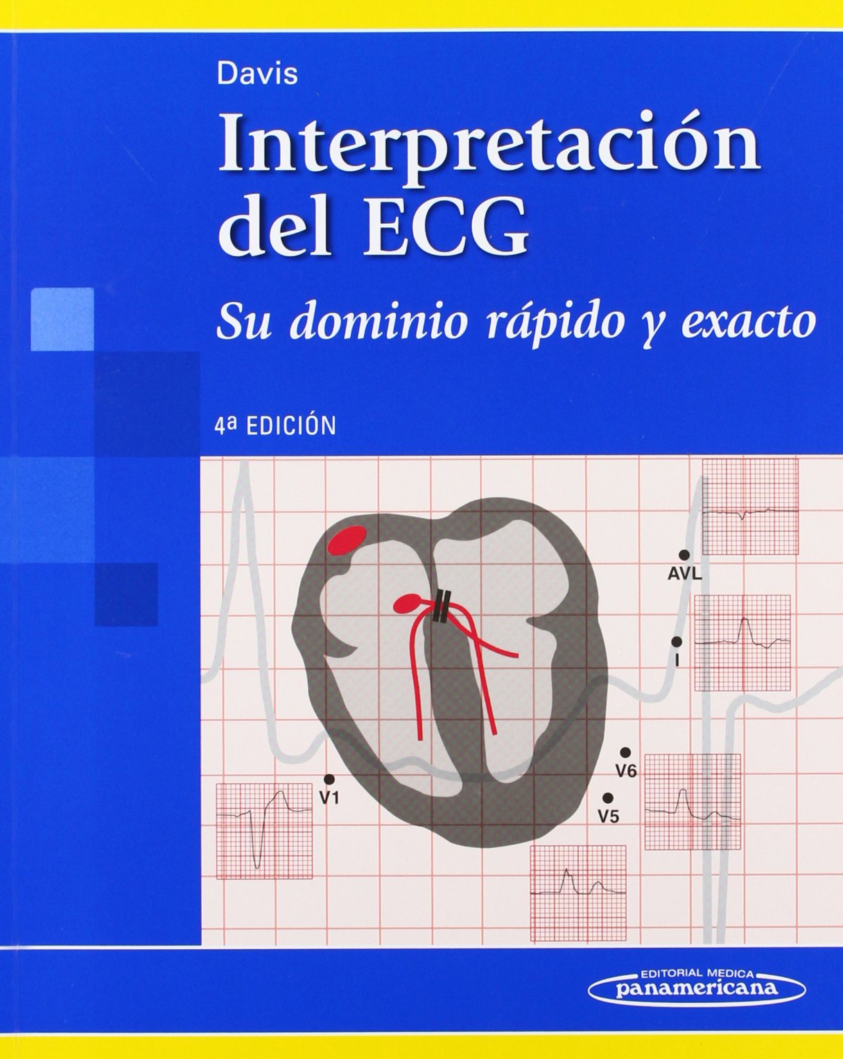 Interpretacin del ECG 4a.Ed. (Spanish Edition),New