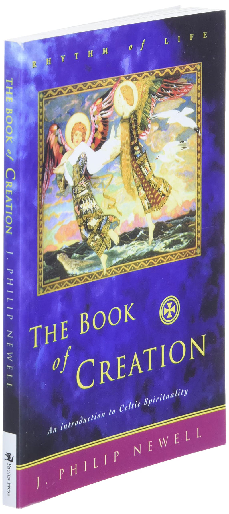 The Book of Creation: An Introduction to Celtic Spirituality,Used
