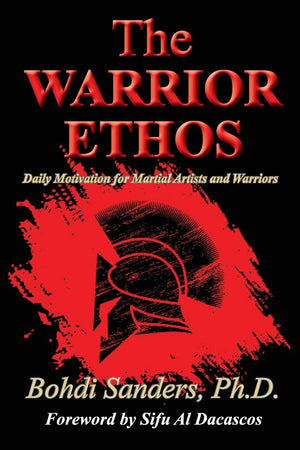 The Warrior Ethos: Daily Motivation for Martial Artists and Warriors,Used