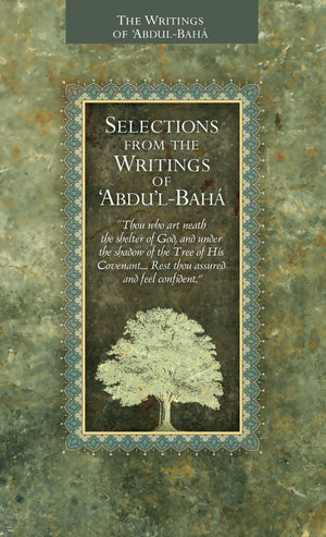Selections from the Writings of 'Abdu'lBaha,Used