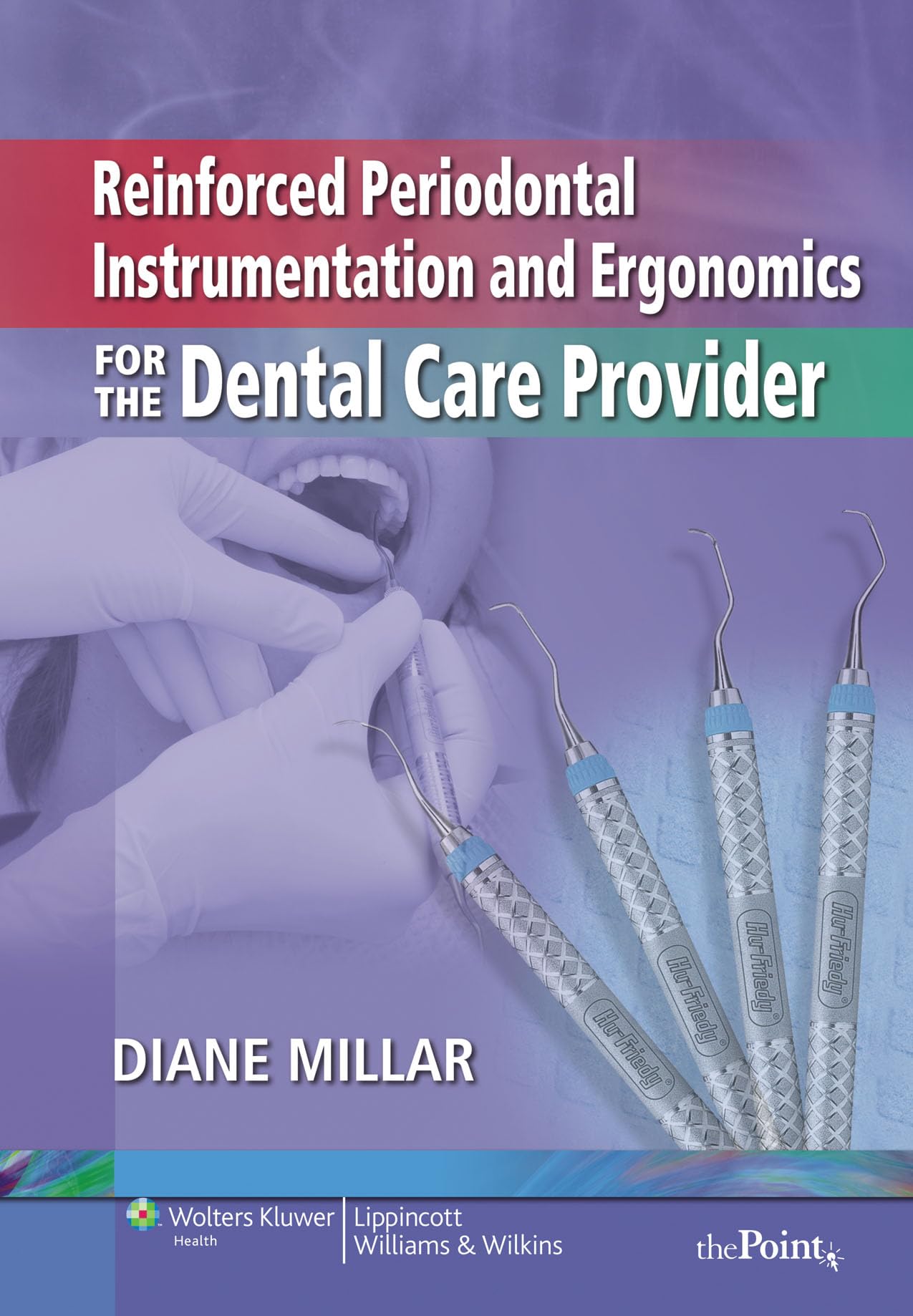 Reinforced Periodontal Instrumentation and Ergonomics for the Dental Care Provider,Used