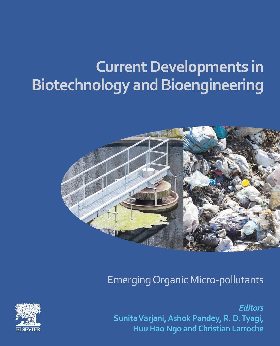 Current Developments in Biotechnology and Bioengineering: Emerging Organic Micropollutants,Used