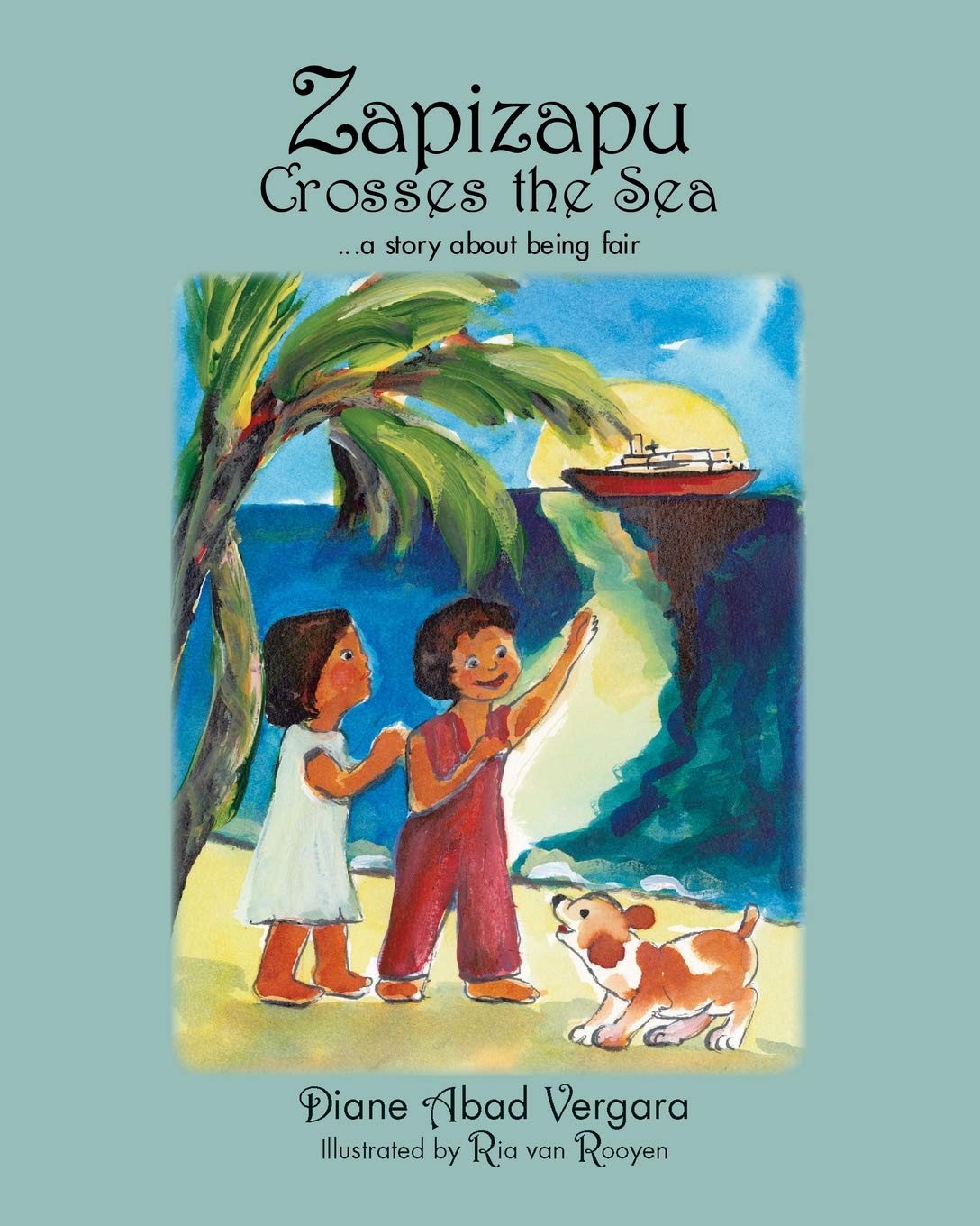 Zapizapu Crosses the Sea : A Story About Being Fair,Used