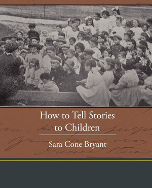 How To Tell Stories To Children,New
