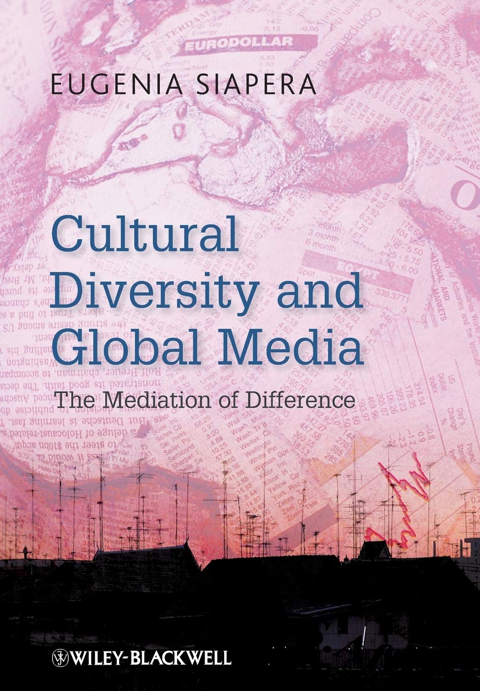Cultural Diversity And Global Media: The Mediation Of Difference,Used