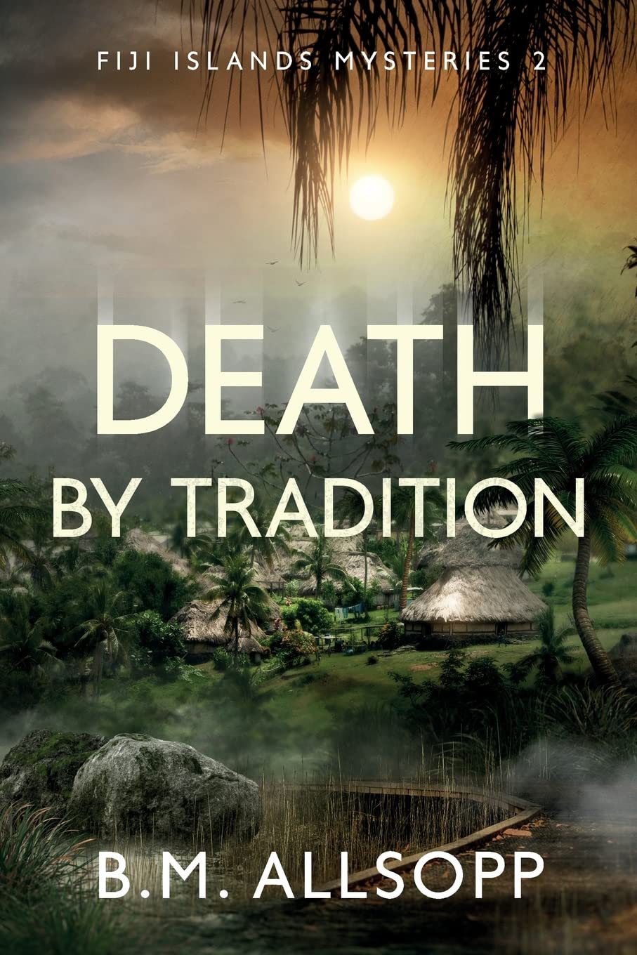 Death ByTradition: Fiji Islands Mysteries 2,Used