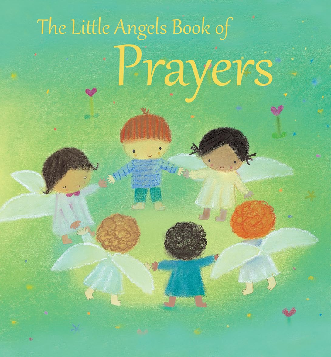 The Little Angels Book of Prayers,New