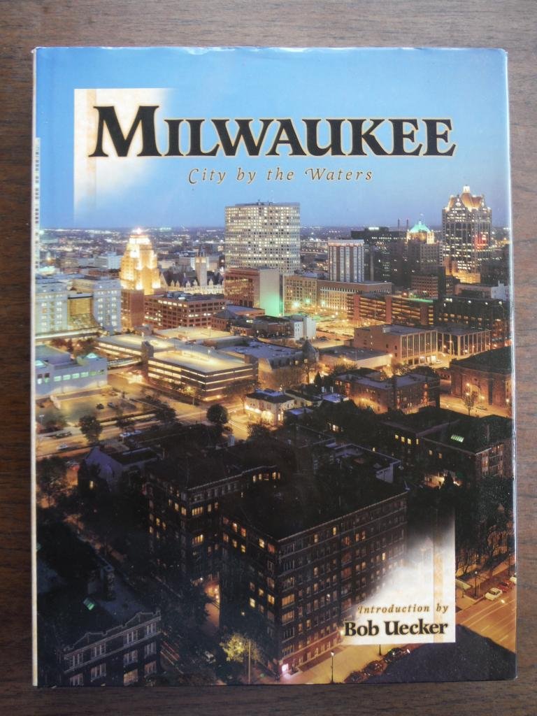 Milwaukee: City by the Waters (Urban Tapestry Series),Used