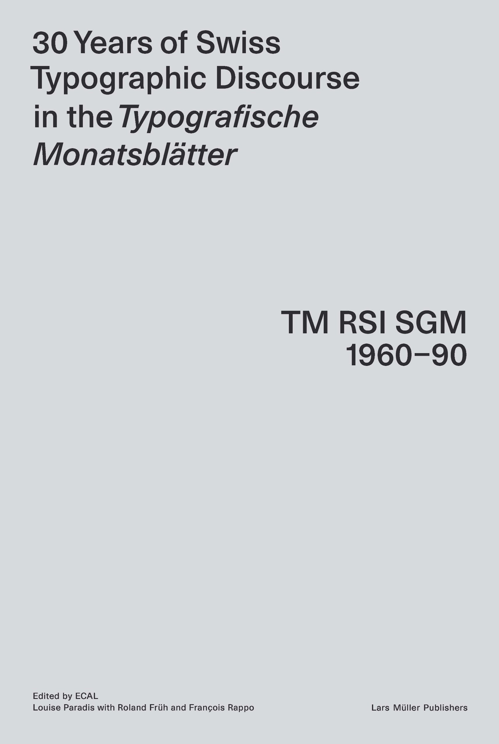 30 Years of Swiss Typographic Discourse in the Typografische Monatsblatter: TM RSI SGM 196090,Used