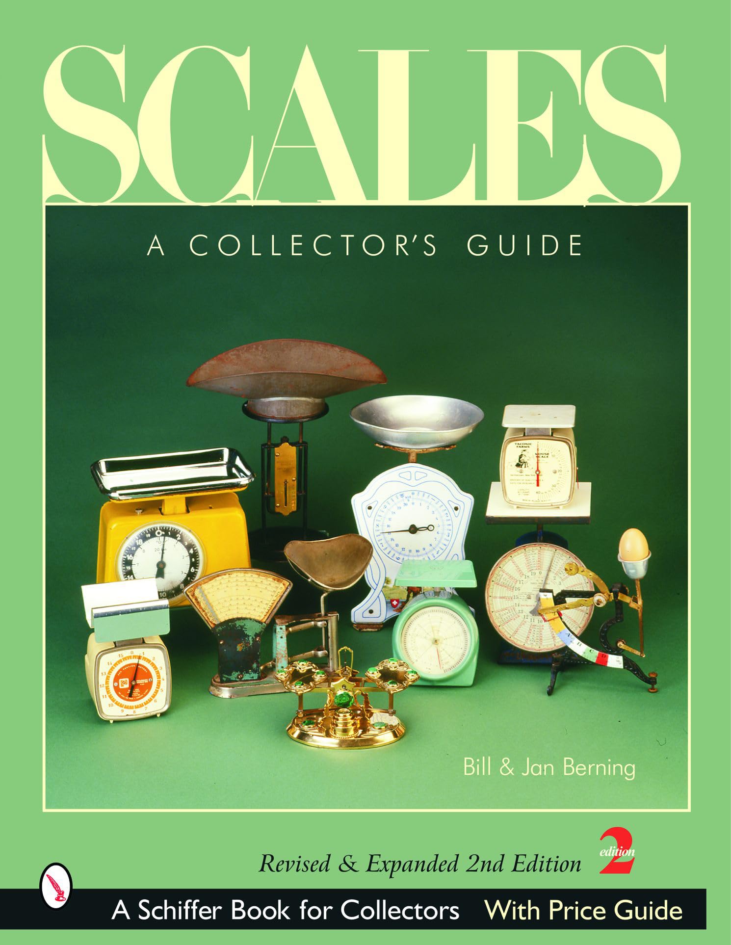 Scales: A Collector'S Guide (Schiffer Book For Collectors),New