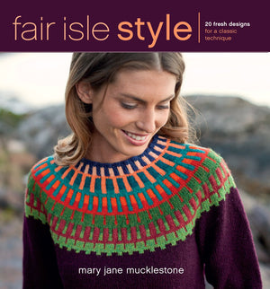 Fair Isle Style: 20 Fresh Designs for a Classic Technique,Used