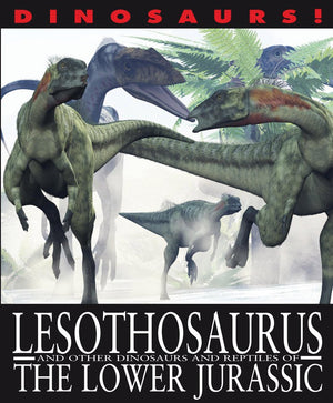 Lesothosaurus and Other Dinosaurs and Reptiles from the Lower Jurassic,Used