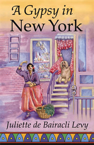 A Gypsy In New York (Herbals Of Our Foremothers)