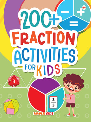 Math Activity Book For Kids - 200+ Fraction Activities For Age 3+ Years - Fraction Addition, Subtraction, Multiplication, Division - Activities Nursery, Pre-School Children - Math Activities For Children