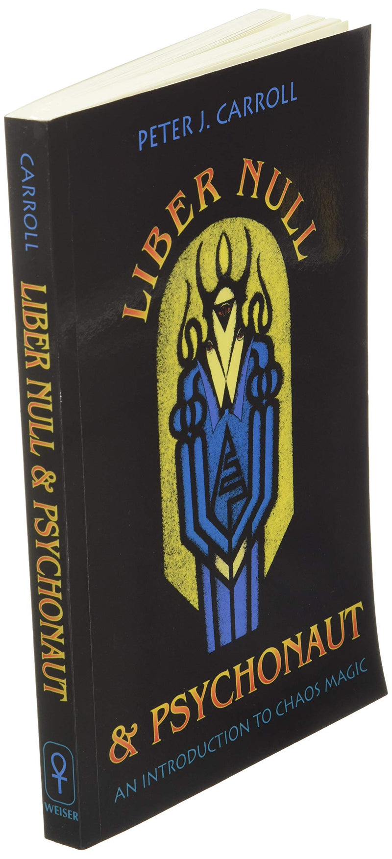 Liber Null & Psychonaut: An Introduction To Chaos Magic,Used