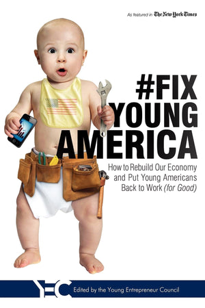 #Fix Young America: How to Rebuild Our Economy and Put Young Americans Back To Work (for Good),Used