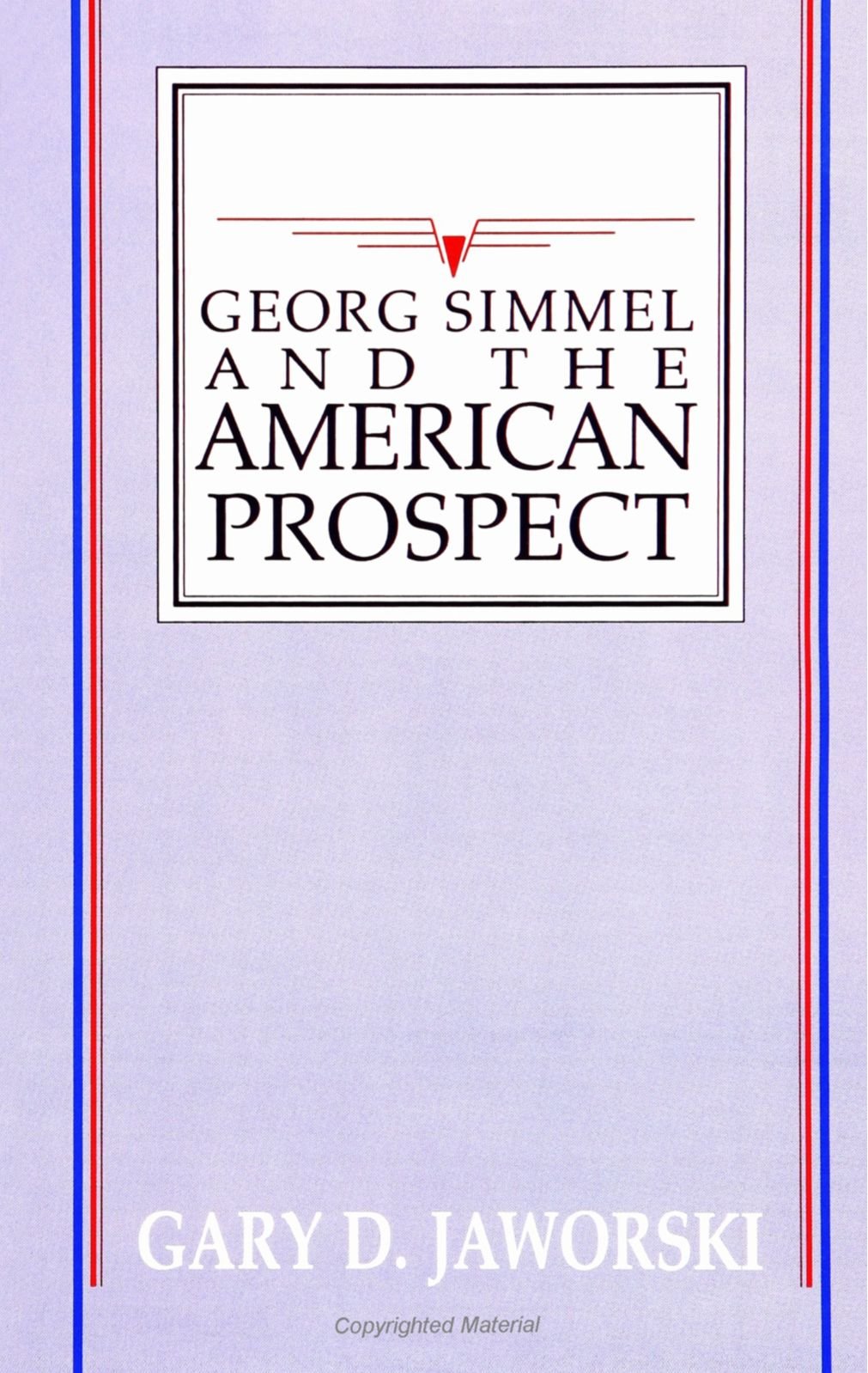 Georg Simmel and the American Prospect,Used