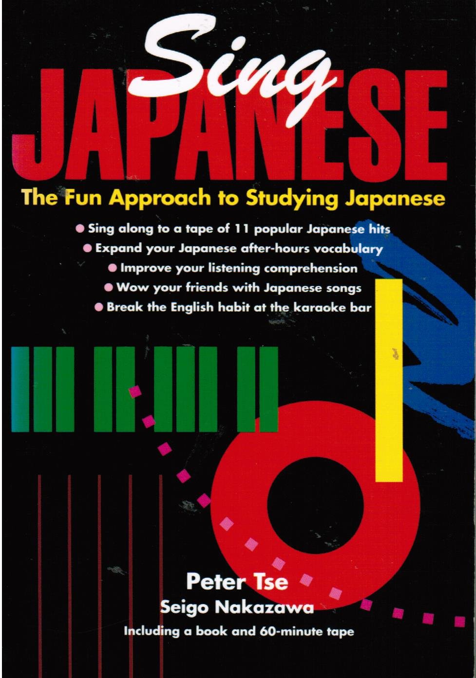 Sing Japanese: The Fun Approach to Studying Japanese,Used