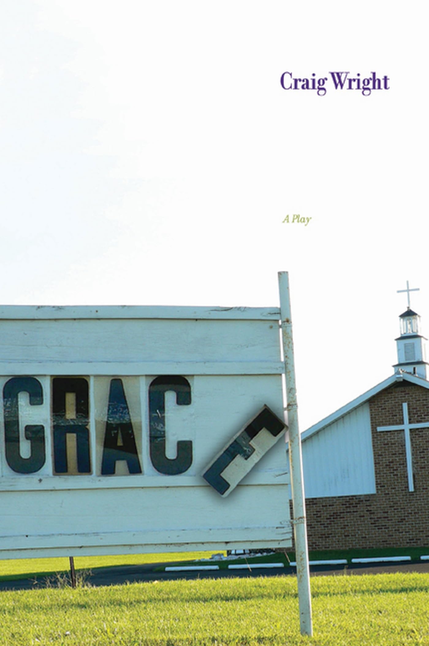 Grace: A Play,Used
