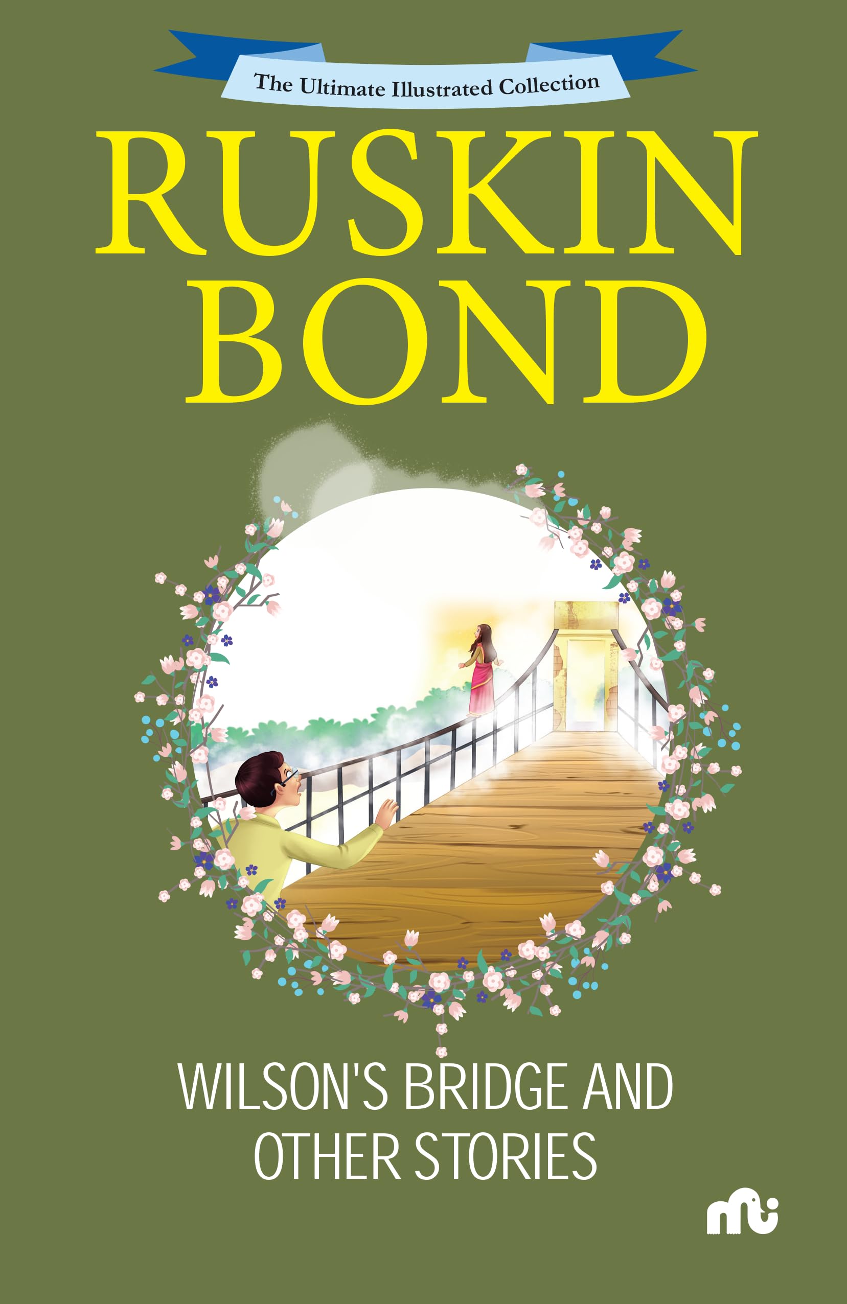 The Ultimate Illustrated Collection : Wilsons Bridge And Other Stories