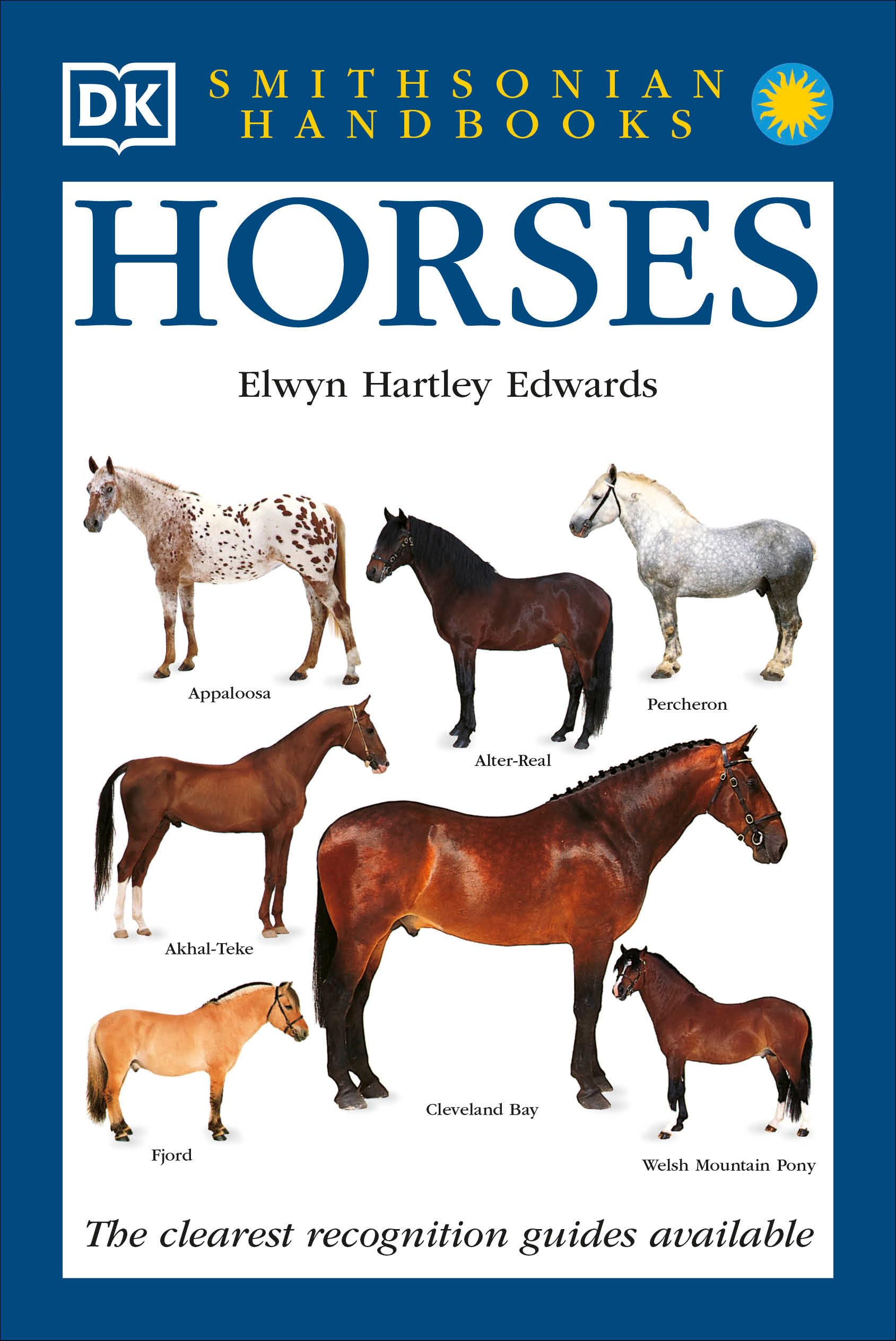 Horses: The Clearest Recognition Guide Available (DK Handbooks),New
