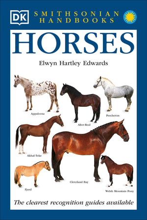 Horses: The Clearest Recognition Guide Available (DK Handbooks),New