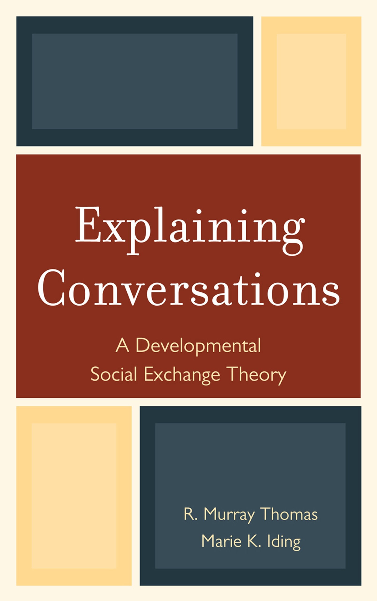 Explaining Conversations: A Developmental Social Exchange Theory,Used