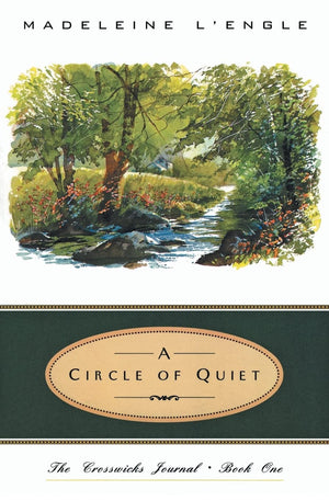 A Circle of Quiet,New