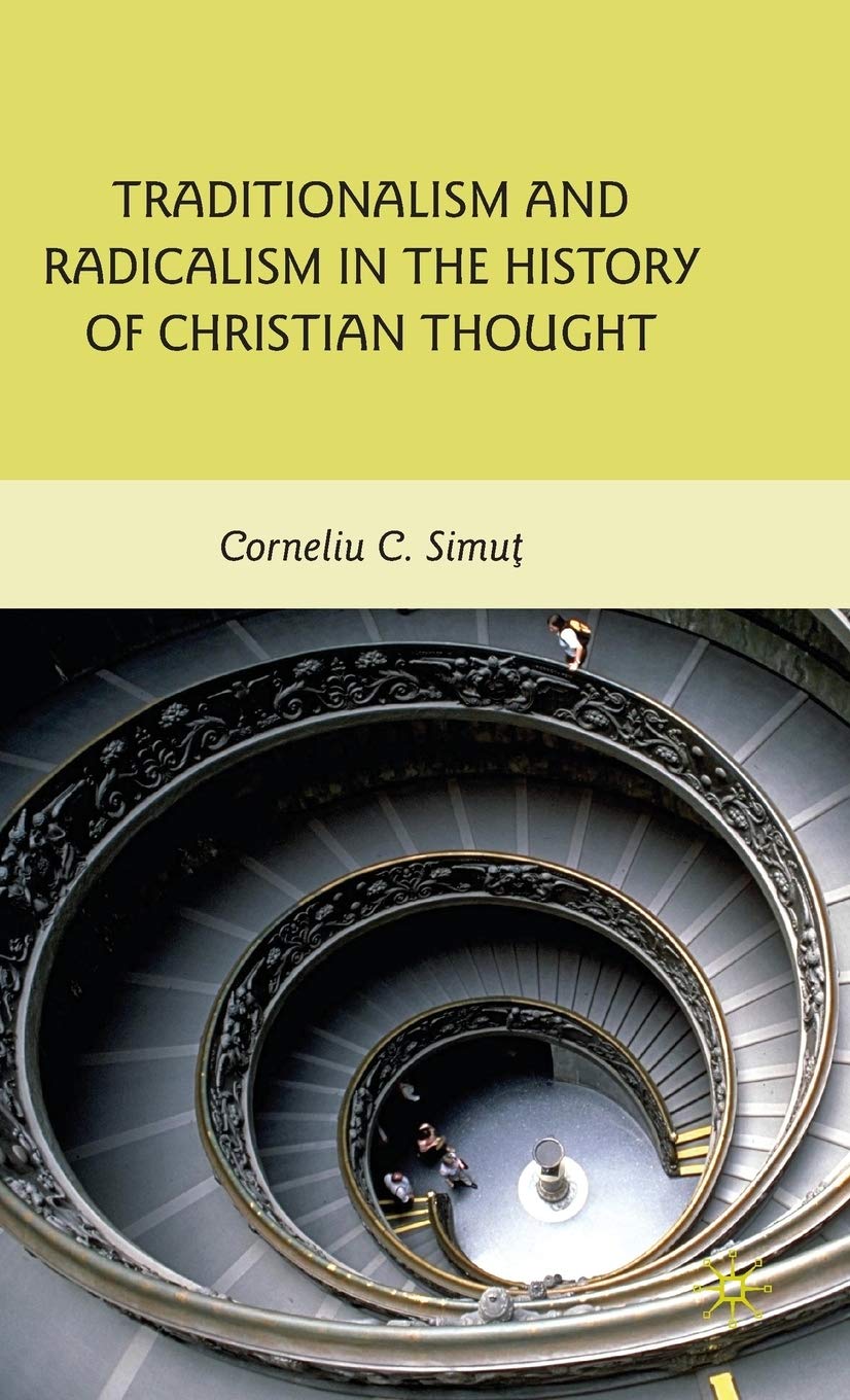Traditionalism and Radicalism in the History of Christian Thought,Used
