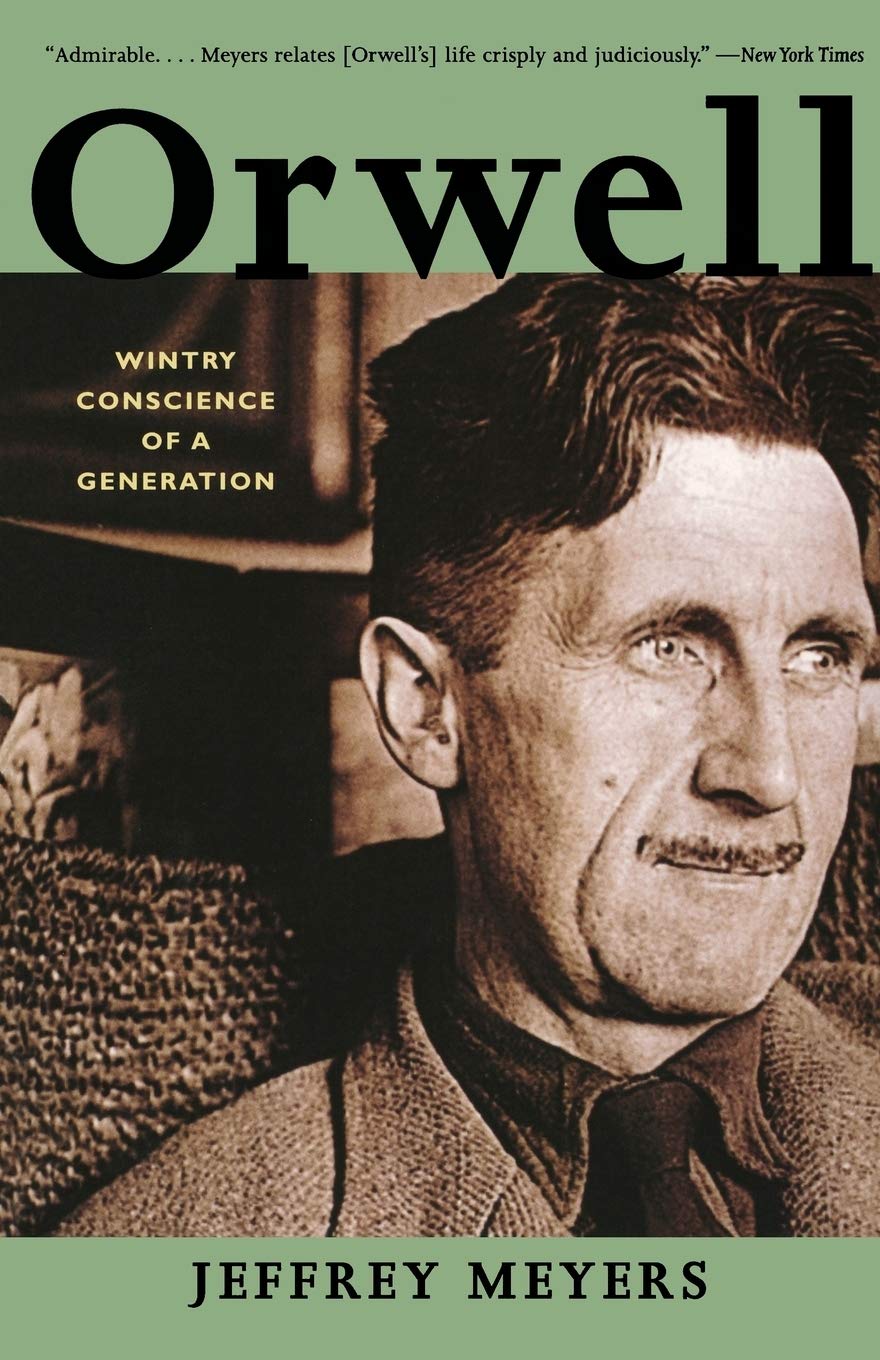 Orwell: Wintry Conscience of a Generation,Used