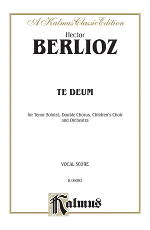 Te Deum: 3 Choirs with T Solo (Orch.) (Latin Language Edition) (Kalmus Edition) (Latin Edition),Used