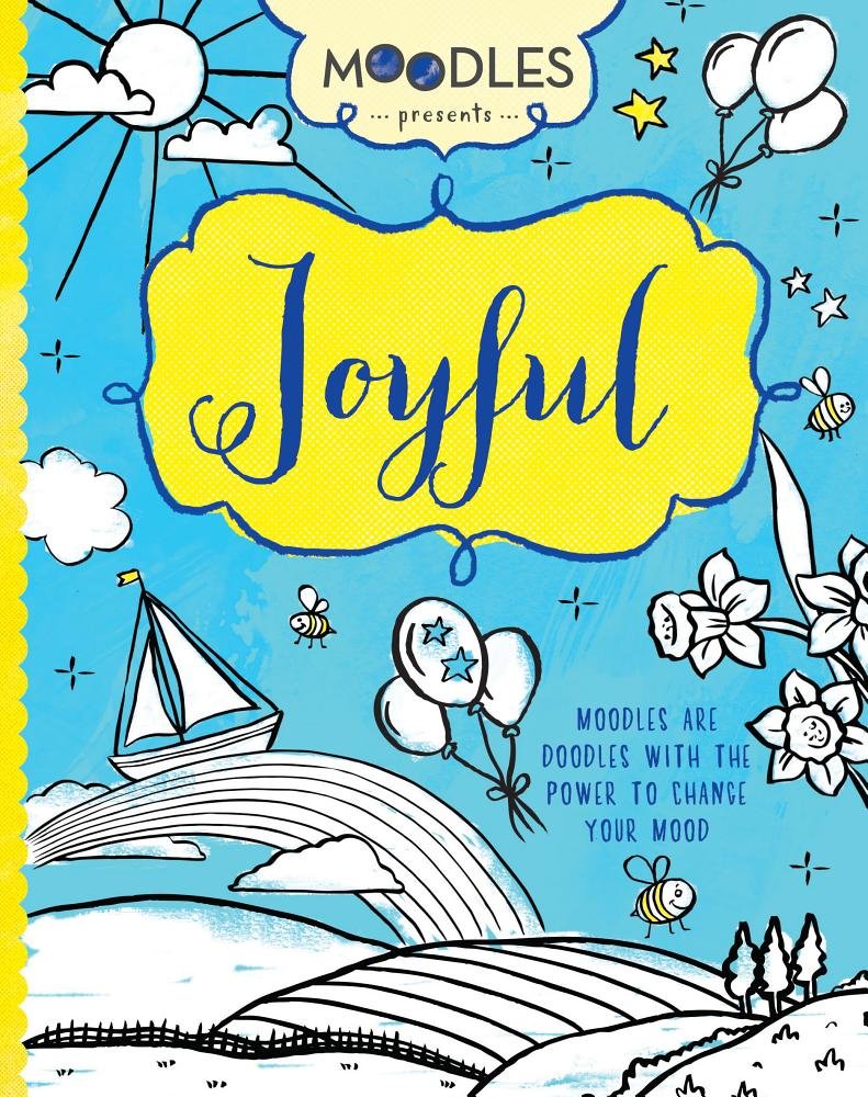 Moodles Presents Joyful: Moodles Are Doodles With the Power to Change Your Mood,Used