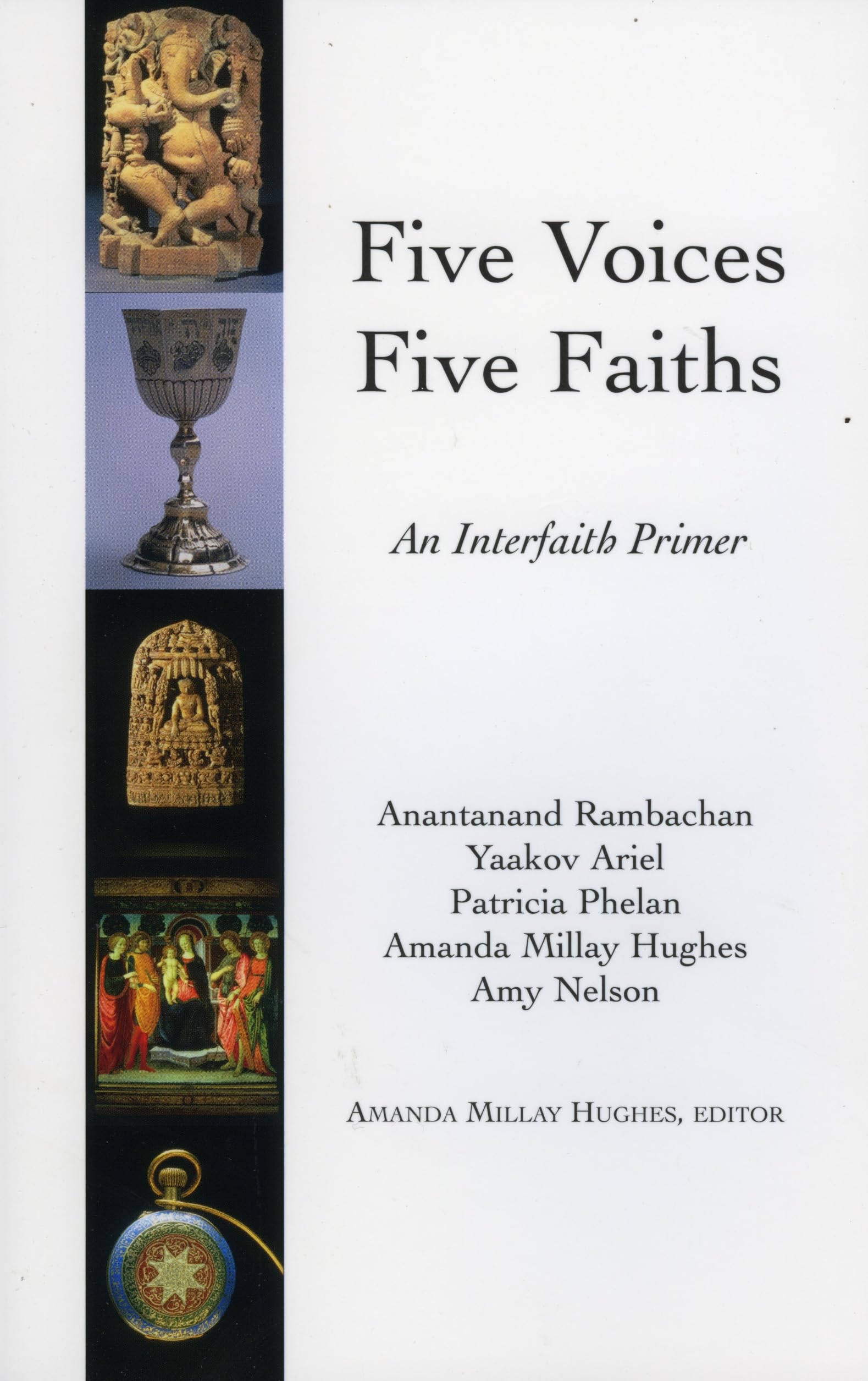 Five Voices Five Faiths: An Interfaith Primer,Used
