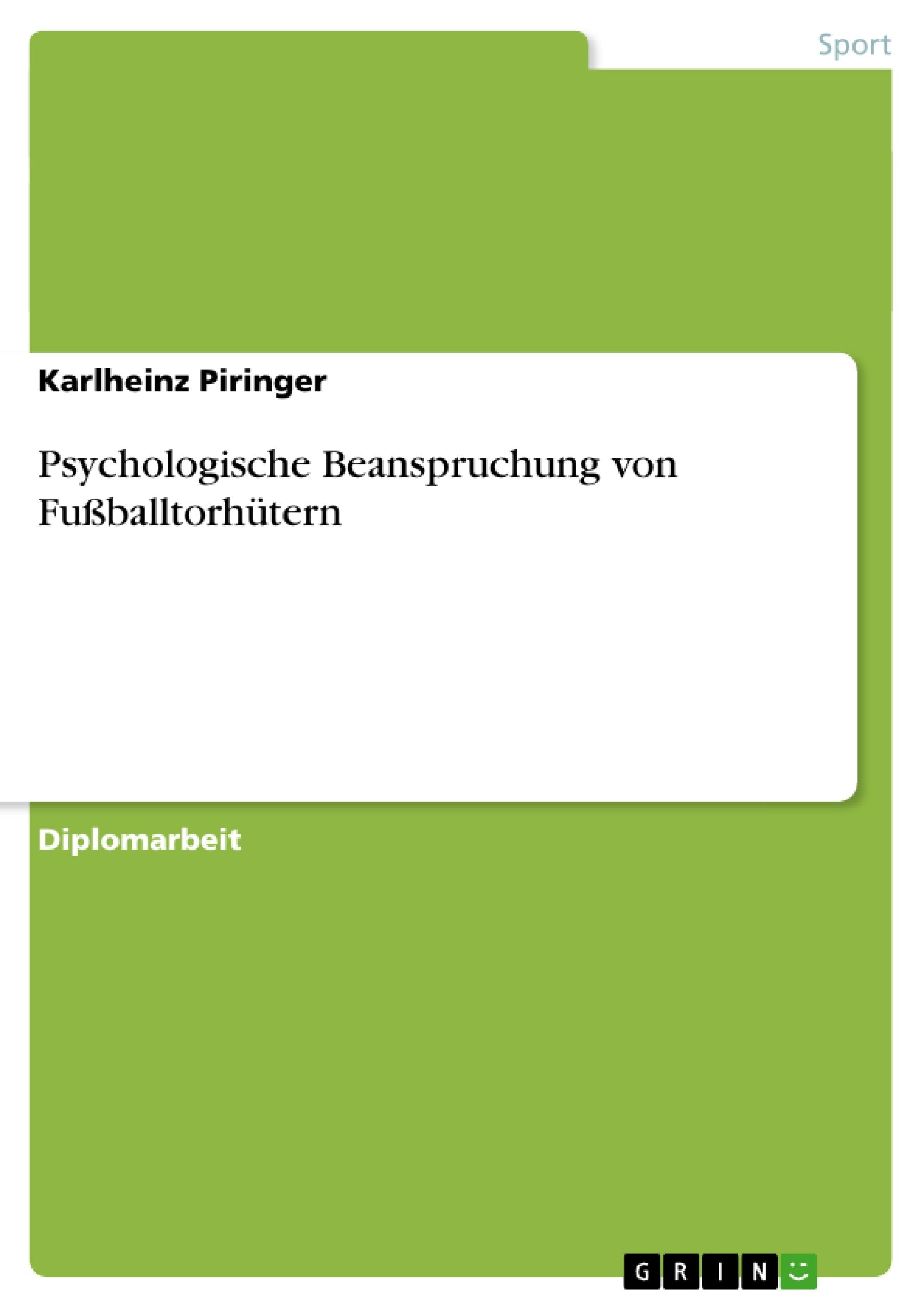 Psychologische Beanspruchung Von Fuballtorhtern (German Edition),Used