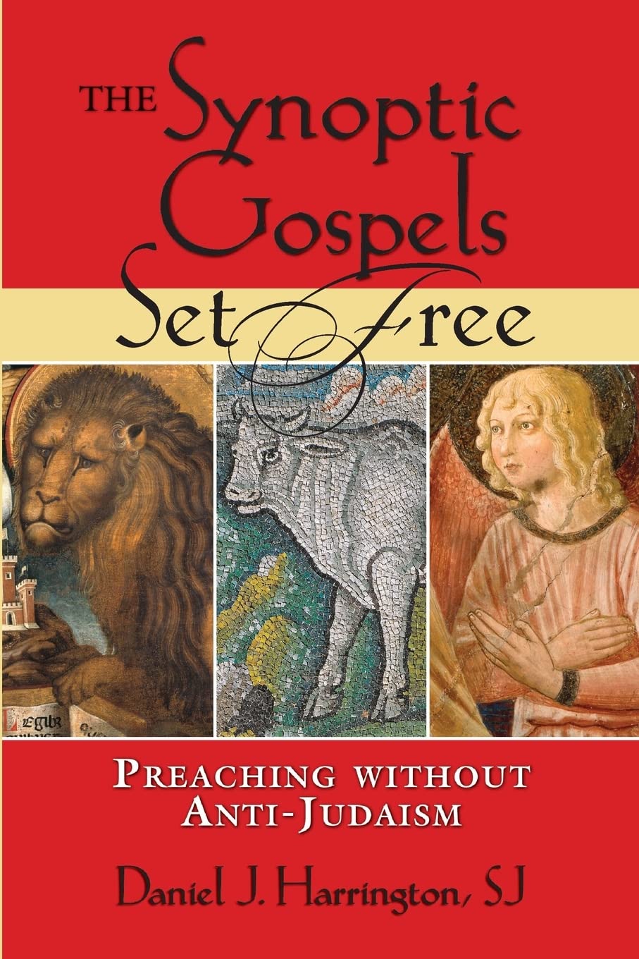 The Synoptic Gospels Set Free: Preaching Without Antijudaism (Studies In Judaism And Christianity),Used