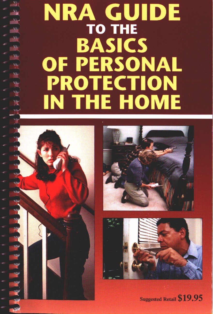 NRA Guide to the Basics of Personal Protection in the Home,New