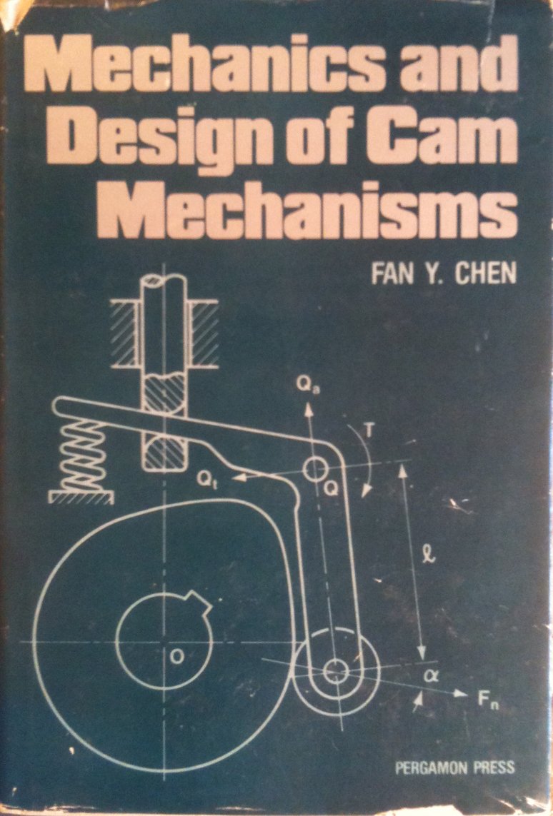 Mechanics And Design Of Cam Mechanisms