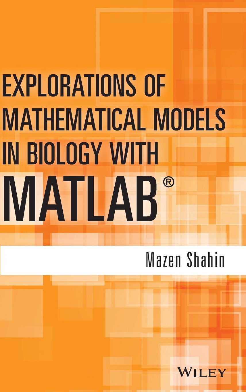 Explorations of Mathematical Models in Biology with MATLAB,Used