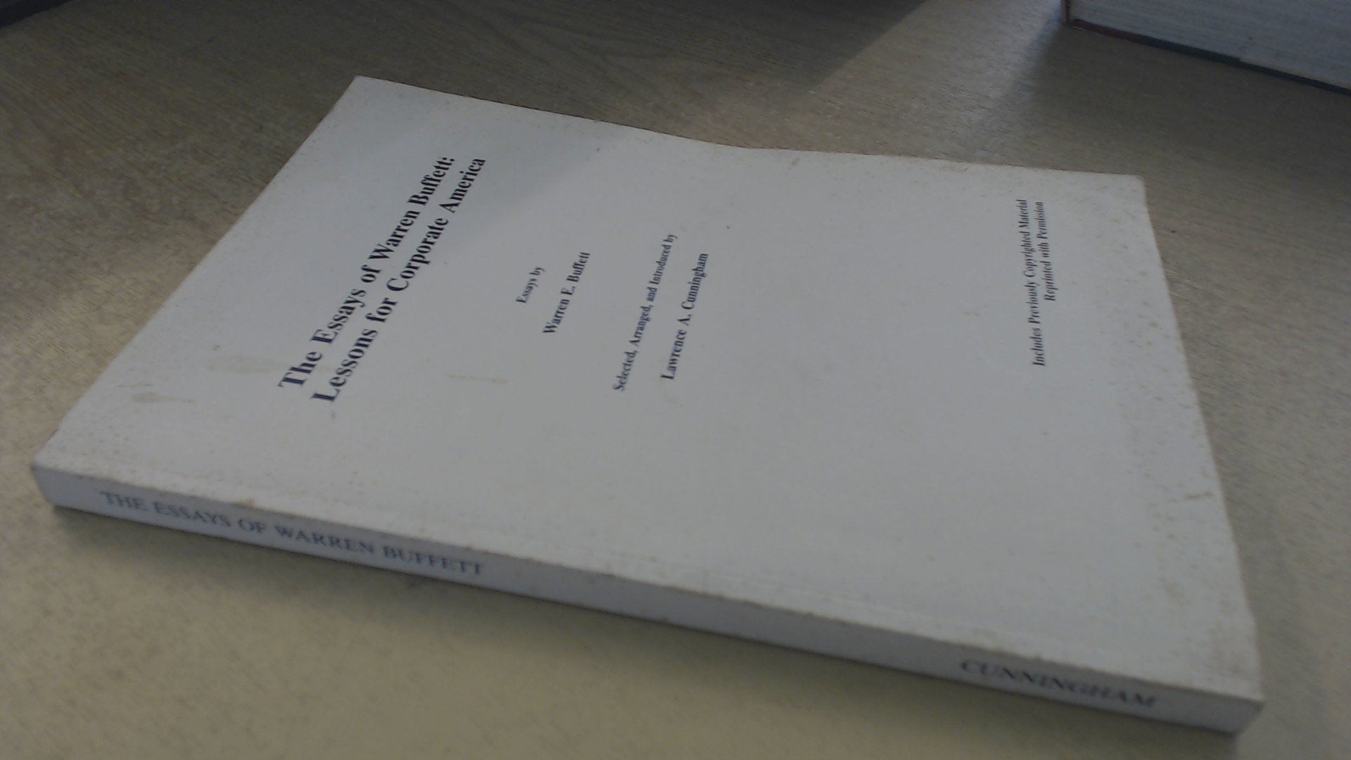 The Essays Of Warren Buffett: Lessons For Corporate America,New