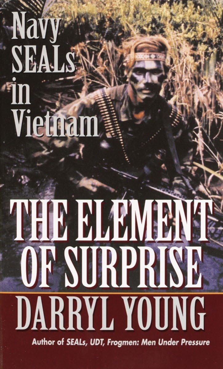 The Element Of Surprise: Navy Seals In Vietnam,Used
