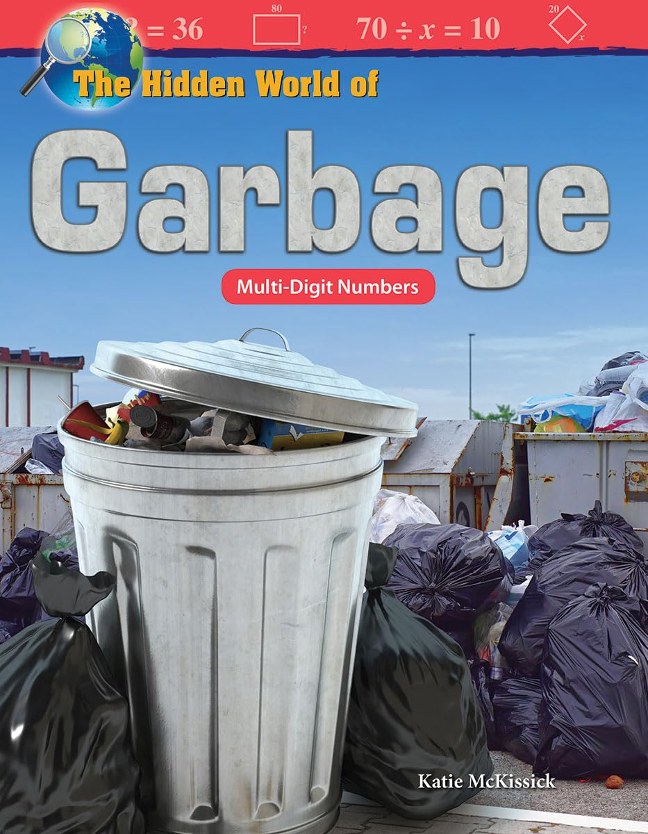 The Hidden World of Garbage: MultiDigit Numbers (Mathematics in the Real World),Used