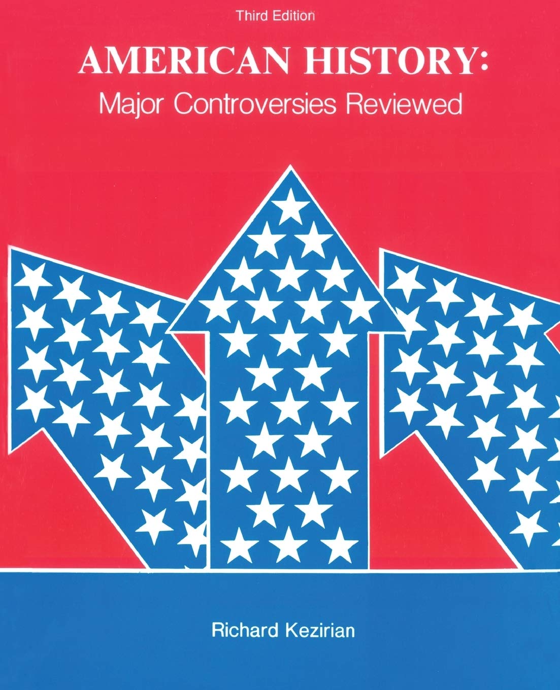 American History: Major Controversies Reviewed,New